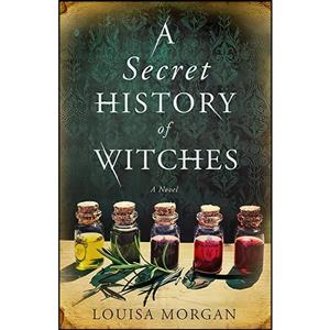 کتاب A Secret History of Witches اثر Louisa Morgan انتشارات Redhook 