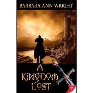 کتاب A Kingdom Lost اثر Barbara Ann Wright انتشارات Bold Strokes Books