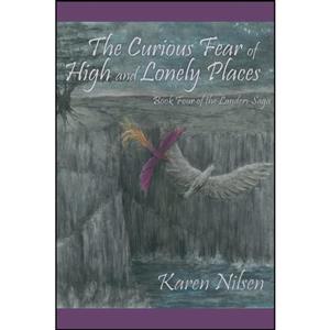 کتاب The Curious Fear of High and Lonely Places اثر Karen Nilsen انتشارات تازه ها
