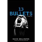 کتاب 13 Bullets اثر David Wellington انتشارات Crown