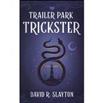 کتاب Trailer Park Trickster  اثر David R. Slayton انتشارات Blackstone Publishing