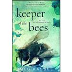 کتاب Keeper of the Bees  اثر Meg Kassel انتشارات Entangled: Teen