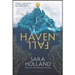 کتاب Havenfall  اثر Sara Holland انتشارات Bloomsbury YA