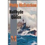 کتاب Halfhyde for the Queen  اثر Philip McCutchan انتشارات Mcbooks Press