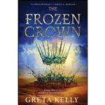 کتاب The Frozen Crown اثر Greta Kelly انتشارات Harper Voyager