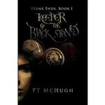 کتاب Keeper of the Black Stones  اثر PT McHugh انتشارات Glass House Press