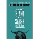 کتاب Last Stand at Saber River اثر Elmore Leonard انتشارات تازه ها