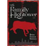 کتاب The Family Hightower اثر Brian Francis Slattery انتشارات Seven Stories Press