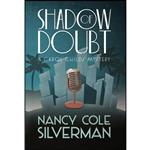 کتاب SHADOW OF DOUBT اثر Nancy Cole Silverman انتشارات Henery Press 