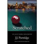 کتاب Scratched اثر J.J. Partridge انتشارات Koehler Books 