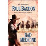 کتاب Bad Medicine اثر Paul Bagdon انتشارات Dorchester Publishing