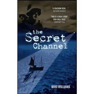 کتاب The Secret Channel اثر جمعی از نویسندگان انتشارات Thorogood 
