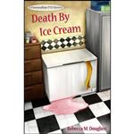 کتاب Death By Ice Cream  اثر Rebecca M Douglass انتشارات تازه ها