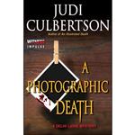 کتاب A Photographic Death اثر Judi Culbertson انتشارات Witness Impulse