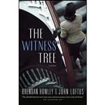 کتاب The Witness Tree اثر Brendan Howley and John J. Loftus انتشارات Vintage Canada