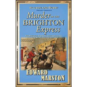 کتاب Murder on the Brighton Express  اثر Edward Marston انتشارات Allison & Busby