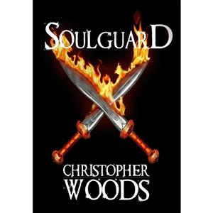 کتاب Soulguard اثر Christopher Woods انتشارات Publishing 