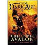 کتاب The Hounds of Avalon  اثر Mark Chadbourn انتشارات Pyr