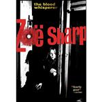 کتاب The Blood Whisperer اثر Zoe Sharp انتشارات Felony & Mayhem Press