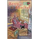 کتاب Berry the Hatchet  اثر Peg Cochran انتشارات Berkley