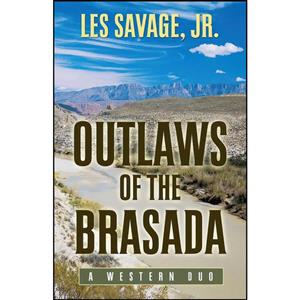 کتاب Outlaws of the Brasada اثر Les Savage انتشارات Five Star