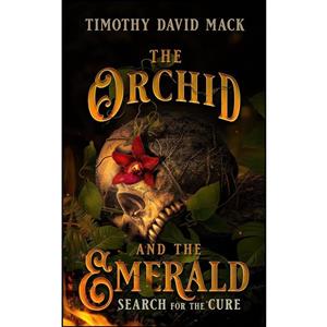 کتاب The Orchid and the Emerald اثر Timothy David Mack انتشارات Blackstone Publishing