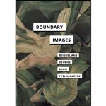 کتاب Boundary Images  اثر Melody Devries انتشارات University of Minnesota Press