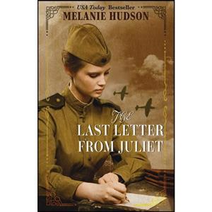 کتاب The Last Letter from Juliet اثر Melanie Hudson انتشارات Thorndike Press Large Print 