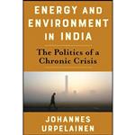 کتاب Energy and Environment in India اثر Johannes Urpelainen انتشارات Columbia University Press 