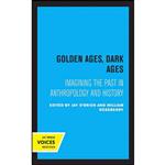 کتاب Golden Ages, Dark Ages اثر Jay OBrien and William Roseberry انتشارات University of California Press