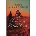 کتاب Healing of Natalie Curtis اثر Jane Kirkpatrick انتشارات Revell