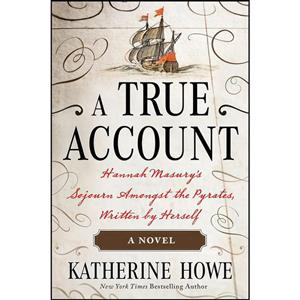 کتاب A True Account اثر Katherine Howe انتشارات Henry Holt and Co.