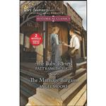 کتاب The Baby Barter and The Marriage Bargain  اثر Patty Smith Hall and Angel Moore انتشارات Love Inspired Classics