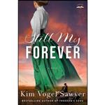 کتاب Still My Forever اثر Kim Vogel Sawyer انتشارات WaterBrook