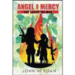 کتاب Angel and Mercy اثر John W Egan انتشارات تازه ها