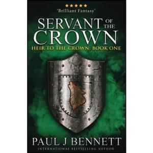 کتاب Servant of the Crown اثر Paul J Bennett انتشارات تازه ها 