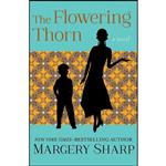 کتاب The Flowering Thorn اثر Margery Sharp انتشارات Open Road Media