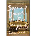 کتاب Sons and Daughters of Ease and Plenty اثر Ramona Ausubel انتشارات Riverhead Books