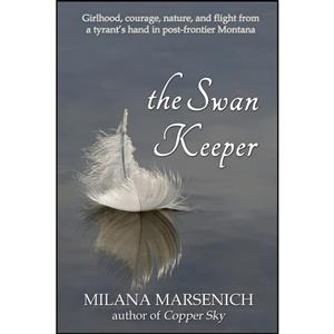 کتاب The Swan Keeper اثر Milana Marsenich انتشارات تازه ها