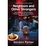 کتاب Neighbors and Other Strangers اثر Gordon Parker انتشارات Publication Consultants 