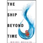 کتاب The Ship Beyond Time  اثر Heidi Heilig انتشارات Greenwillow Books