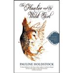 کتاب The Hunter and the Wild Girl اثر Pauline Holdstock انتشارات Goose Lane Editions