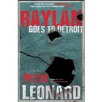 کتاب Raylan Goes to Detroit اثر Peter Leonard انتشارات Rare Bird Books 