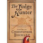 کتاب The Judge Hunter اثر Christopher Buckley انتشارات Simon & Schuster