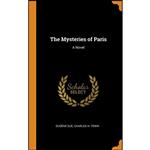 کتاب The Mysteries of Paris اثر جمعی از نویسندگان انتشارات Franklin Classics