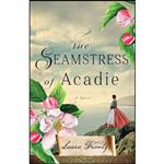 کتاب The Seamstress of Acadie اثر Laura Frantz انتشارات Revell