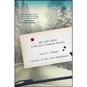 کتاب See Also Proof اثر Larry D. Sweazy انتشارات Seventh Street Books