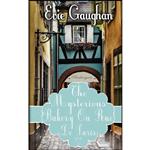 کتاب The Mysterious Bakery On Rue De Paris اثر Evie Gaughan انتشارات تازه ها