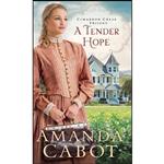 کتاب A Tender Hope  اثر Amanda Cabot انتشارات Revell