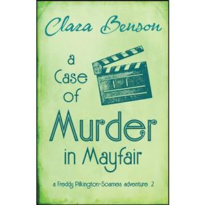 کتاب A Case of Murder in Mayfair  اثر Clara Benson انتشارات تازه ها